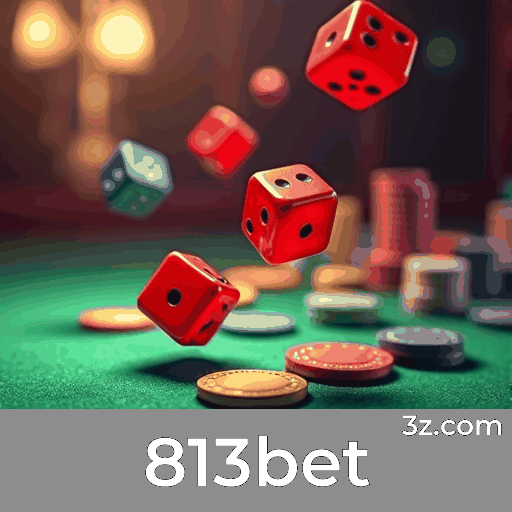 Experiência de Apostas Segura e Empolgante com 813bet