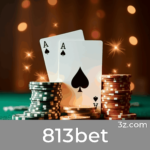 Experiência de Apostas Segura e Empolgante com 813bet